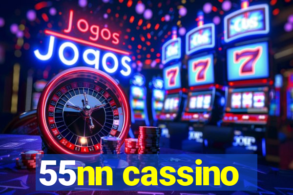 55nn cassino